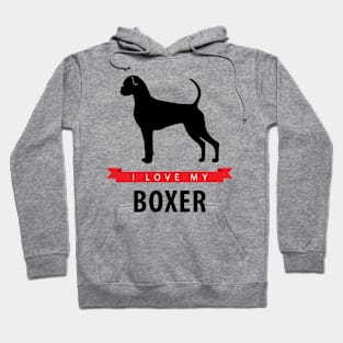 I Love My Boxer Hoodie